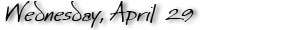 Wednesday, April 29