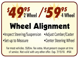 Wheel Alignment - 49.95 2 wheel 59.95 4 wheel